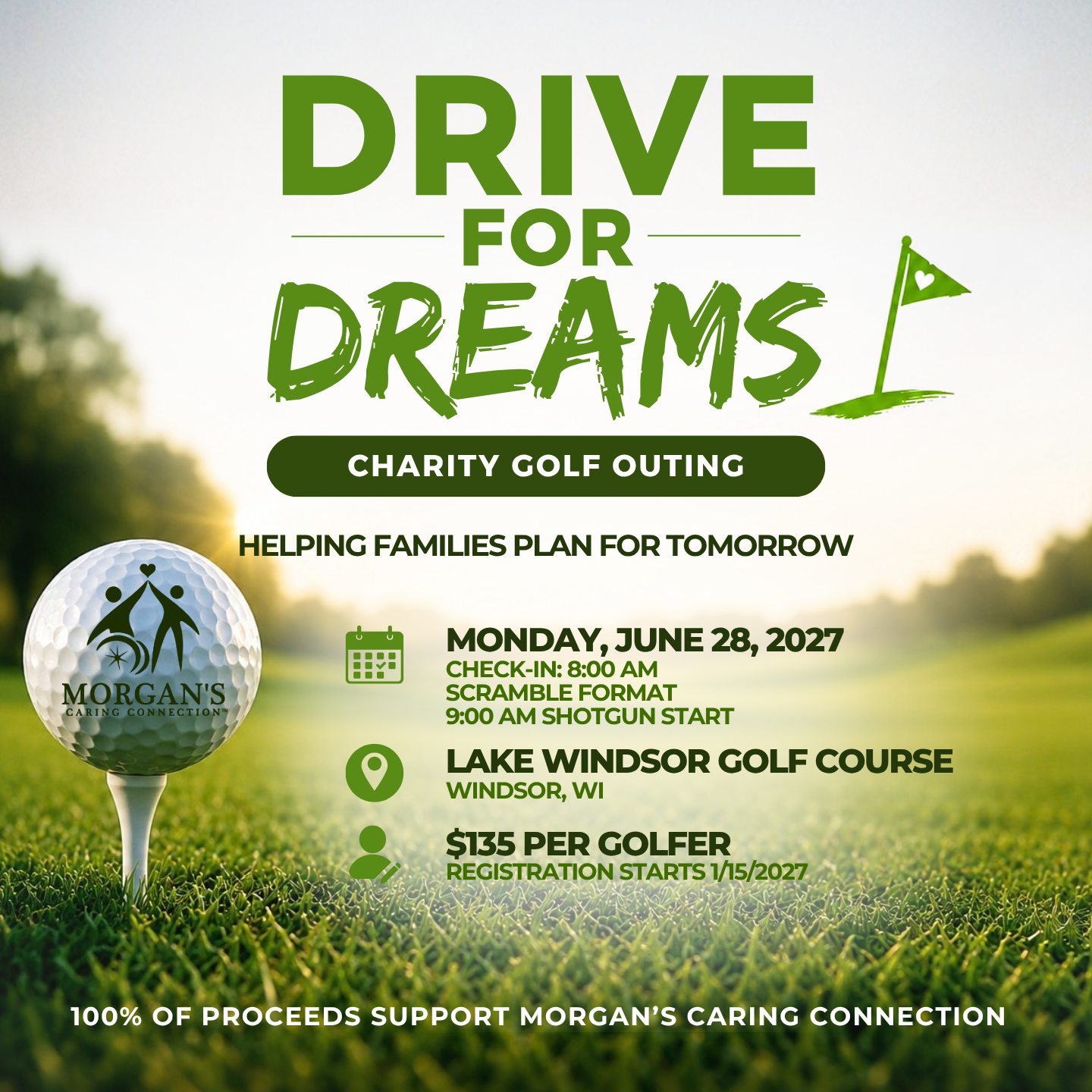 Drive for Dreams Charity Golf Outing flyer — Monday, June 28, 2027 at Lake Windsor Country Club, Windsor, WI; $135 per golfer, registration starts 1/15/2027